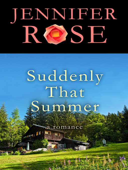 Title details for Suddenly That Summer by Jennifer Rose - Available